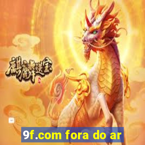 9f.com fora do ar